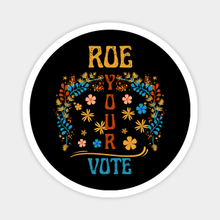 Roe Your Vote Fall Look Magnet